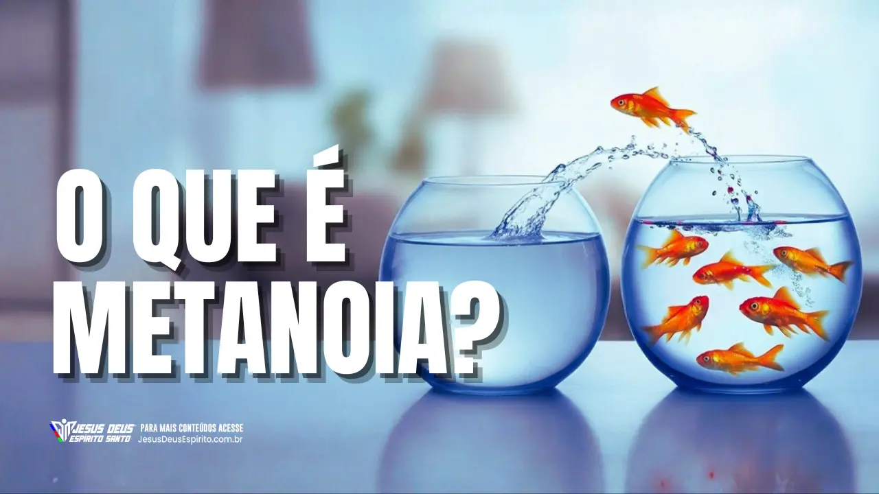 O que é Metanoia? | Jesus Deus Espírito | 22/05/2026