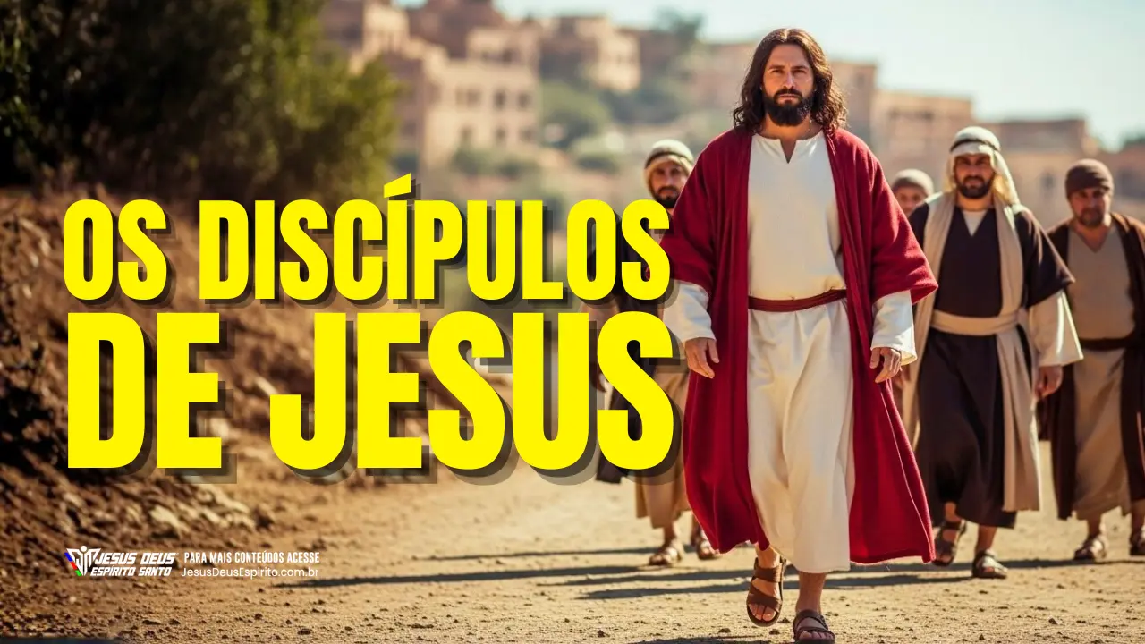 Os Doze Discípulos de Jesus: Quem Eram?